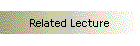 Related Lecture